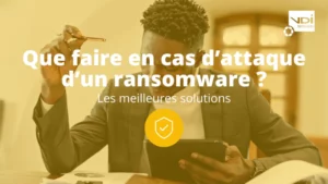 ransomware que faire en cas d'attaque