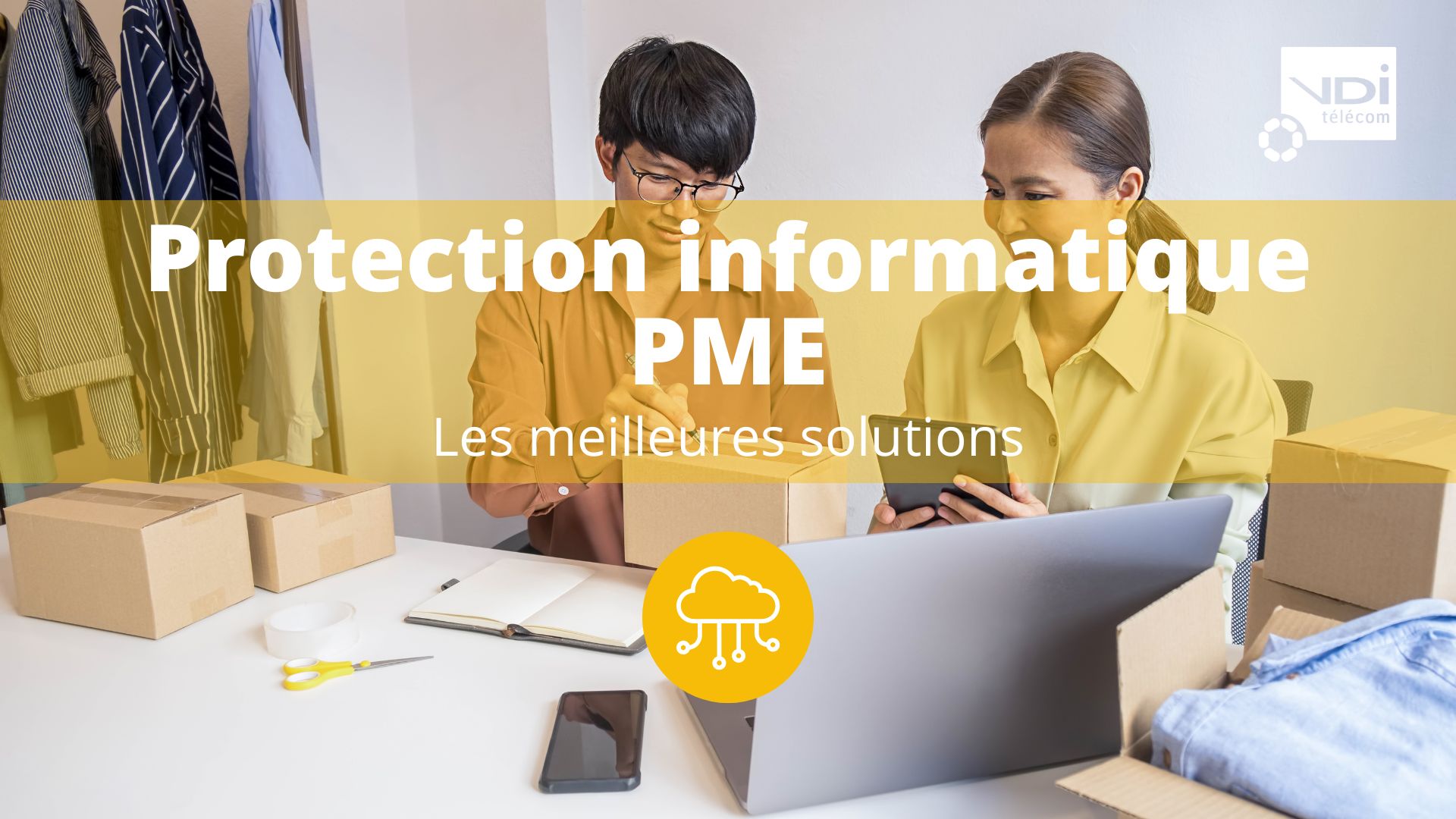 Protection informatique PME : Sécuriser Efficacement