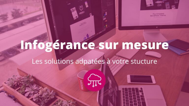 infogérance sur mesure