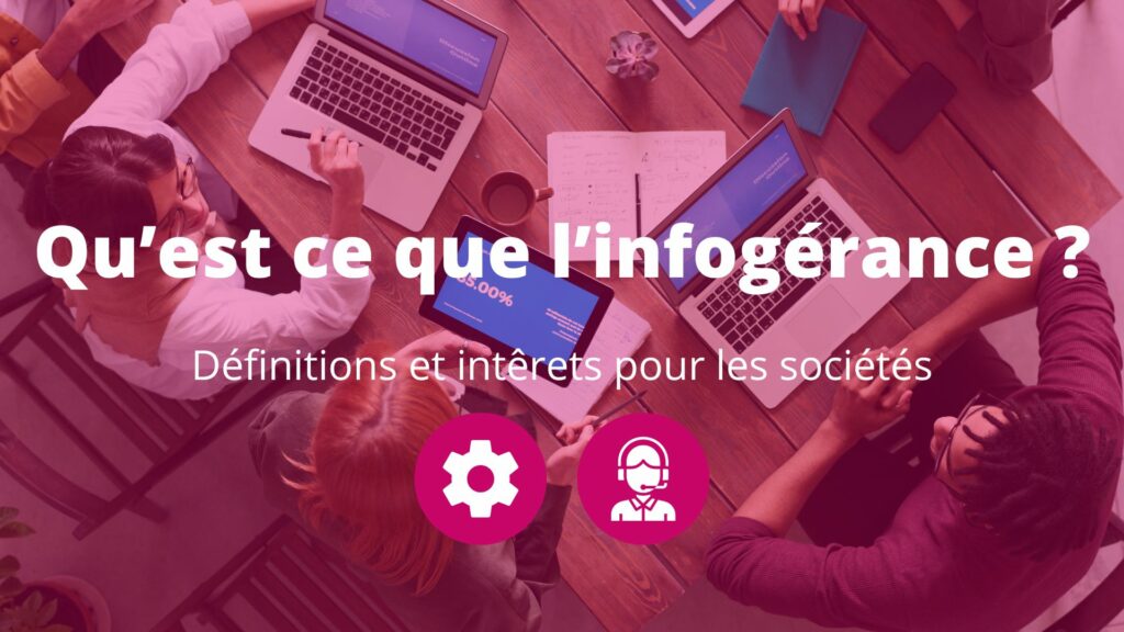 qu'est ce que l'infogérance