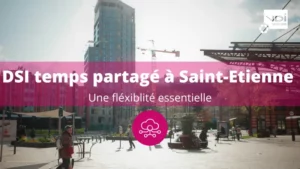 DSI temps partagé saint etienne