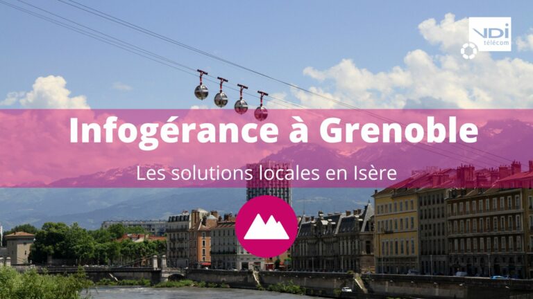 infogérance Grenoble