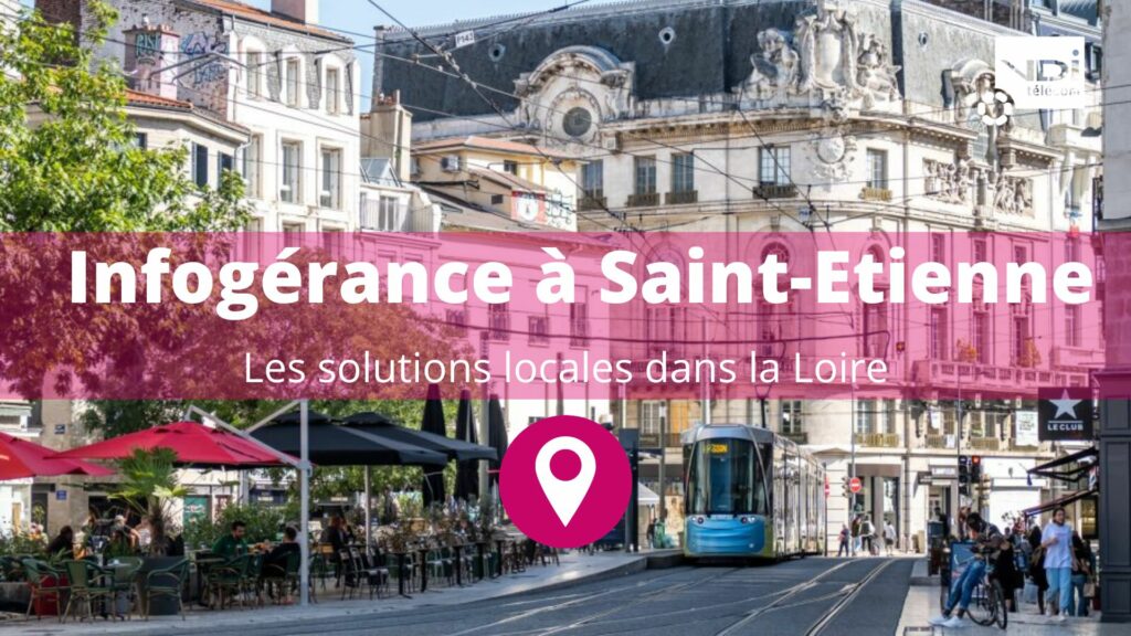 infogérance saint etienne