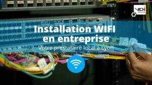 installation wifi entreprise lyon