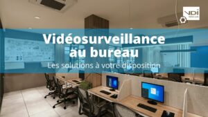 vidéosurveillance bureau