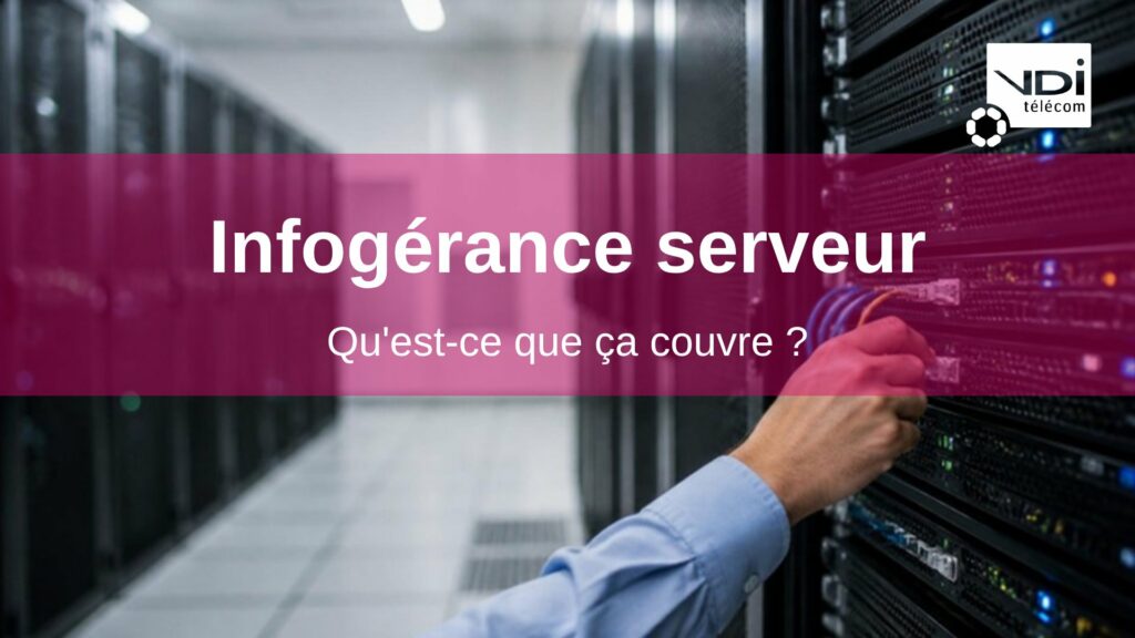 Infogérance serveur : technicien intervenant sur un serveur dans une baie informatique