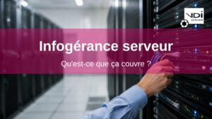 Infogérance serveur : technicien intervenant sur un serveur dans une baie informatique